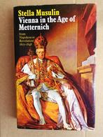 Vienna in the Age of Metternich [Napoleon > Revolution]-1975, Barones Stella v. Musulin, 19e siècle, Utilisé, Europe