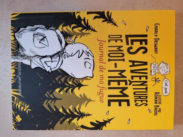 Les aventures de moi-même - Journal de ma fugue, Livres, Livres pour enfants | Jeunesse | 10 à 12 ans, Comme neuf, Fiction, Enlèvement ou Envoi