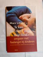 M. Litiere - 'Ik kan dat niet!' zegt mijn kind, Ophalen of Verzenden, Zo goed als nieuw, M. Litiere