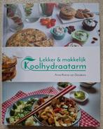 Lekker & makkelijk Koolhydraatarm - Anna-Karina van Denderen, Boeken, Gezondheid, Dieet en Voeding, Ophalen of Verzenden, Nieuw