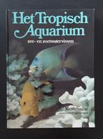 het tropisch aquarium zee  en zoetwatervissen, Boeken, Gelezen, Ophalen of Verzenden, Vissen