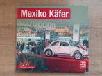Mexiko Käfer, Boeken, Auto's | Boeken, Ophalen of Verzenden, Nieuw, Volkswagen