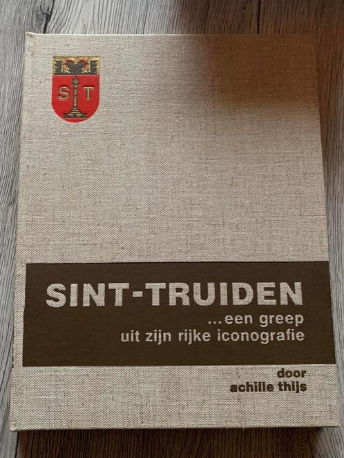 (SINT-TRUIDEN) Sint-Truiden. Een greep uit zijn rijke iconog, Boeken, Geschiedenis | Stad en Regio, Gelezen, Ophalen of Verzenden