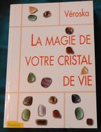 La magie de votre cristal de vie, Livres, Ésotérisme & Spiritualité, Comme neuf, Autres sujets/thèmes, Manuel d'instruction, Enlèvement ou Envoi