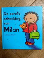 Kathleen Amant - De eerste schooldag van Milan, Livres, Livres pour enfants | 0 an et plus, Enlèvement ou Envoi, Kathleen Amant