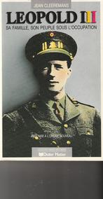 Léopold III Sa famille, son peuple sous l'occupation, 20e eeuw of later, Jean Cleeremans, Ophalen of Verzenden, Zo goed als nieuw