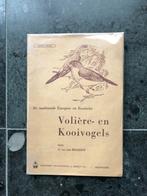 Volière vogels - boek uit 1954, Boeken, Gelezen, Vogels, Ophalen of Verzenden