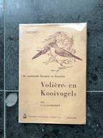 Volière vogels - boek uit 1954, Boeken, Ophalen of Verzenden, Gelezen, Vogels
