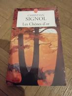 Livre les chênes d or Christian signol, Livres, Enlèvement ou Envoi