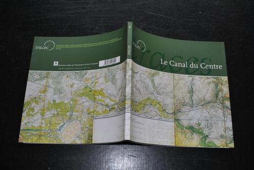 LE CANAL DU CENTRE Ascenceur Funiculaire Houdeng Thieu RARE, Livres, Histoire nationale, Comme neuf, Enlèvement ou Envoi