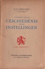 Boek – Geschiedenis onzer Instellingen – A.H. Schillings, A.H. Schillings, Ophalen of Verzenden, 20e eeuw of later, Gelezen