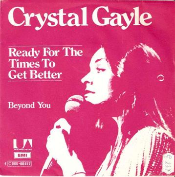 single Crystal Gayle - Ready for the times to get better, Enlèvement ou Envoi, Single, Comme neuf, Pop