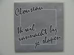 Clouseau – Ik Wil Vannacht Bij Je Slapen (1991), 7 pouces, En néerlandais, Enlèvement ou Envoi, Single