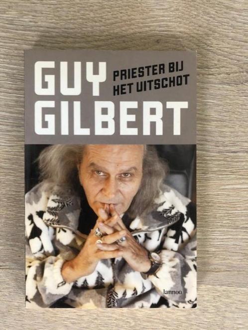 Guy Gilbert: priester bij het uitschot, Livres, Biographies, Comme neuf, Religion, Enlèvement ou Envoi