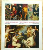 Zes eeuwen, Vlaamse meesters, 2004 Davidsfonds, Gelezen, Ophalen of Verzenden, Hans Vlieghe, Schilder- en Tekenkunst