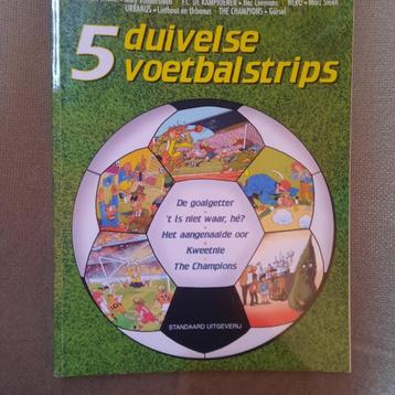 5 DUIVELSE VOETBALSTRIPS in 1 boek beschikbaar voor biedingen