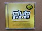 CD * CLUB SYSTEM GOLD EDITION * 20 € * TOPSTAAT, Ophalen of Verzenden, Zo goed als nieuw