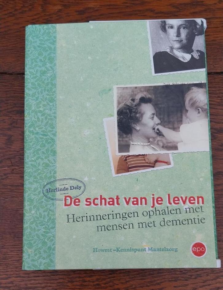 De schat van je leven - Werken met mensen met dementie, Boeken, Literatuur, Nieuw, Ophalen of Verzenden