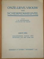 Onze-Lieve-Vrouw van Scherpenheuvel.  Deel 1: Geschiedenis v, Boeken, Gelezen, Pallemaerts J. Fr., 15e en 16e eeuw, Ophalen of Verzenden