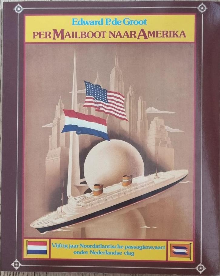 Per mailboot naar Amerika - Vijftig jaar Noordatlantische pa, Boeken, Geschiedenis | Wereld, Zo goed als nieuw, Noord-Amerika