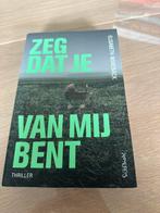 Elisabeth Norebäck - Zeg dat je van mij bent, Ophalen of Verzenden, Zo goed als nieuw