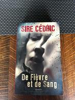 Roman  DE FIEVRE ET DE SANG SIRE CEDRIC, Ophalen of Verzenden, Zo goed als nieuw