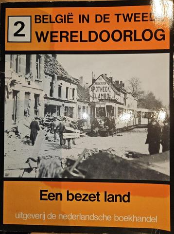 België in de Tweede Wereldoorlog. Deel 2: Een bezet land beschikbaar voor biedingen