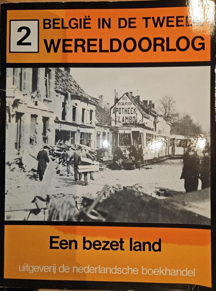 België in de Tweede Wereldoorlog. Deel 2: Een bezet land, Boeken, Oorlog en Militair, Gelezen, Overige onderwerpen, Tweede Wereldoorlog
