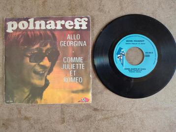 Michel Polnareff -Allo Georgina / Comme Juliette Et Roméo
 beschikbaar voor biedingen