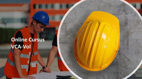 Online Cursus VCA-Vol, Diensten en Vakmensen, Cursussen en Workshops