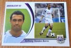 Panini Football 2005 nr 6 Anthony Vanden Borre ongebruikt!, Ophalen of Verzenden, Zo goed als nieuw, Sticker