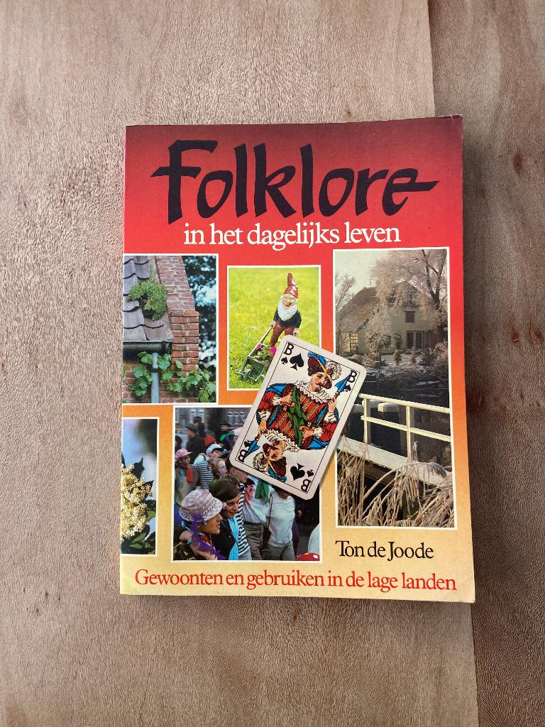 Boek: Folklore in het dagelijks leven, Ophalen, Gelezen, Ton de Joode