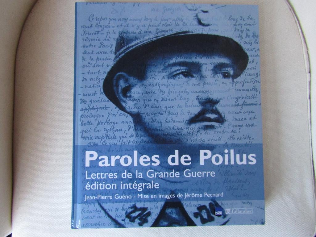 Magnifique livre  "Paroles de Poilus", Neuf, Enlèvement ou Envoi, Avant 1940, Général