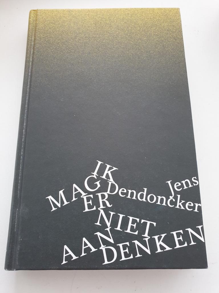 Jens Dendoncker - Ik mag er niet aan denken, Boeken, Humor, Zo goed als nieuw, Ophalen of Verzenden