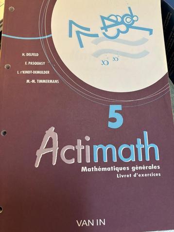 Actimath 5 –Mathématiques générales-Livret d'exercices NEUF disponible aux enchères