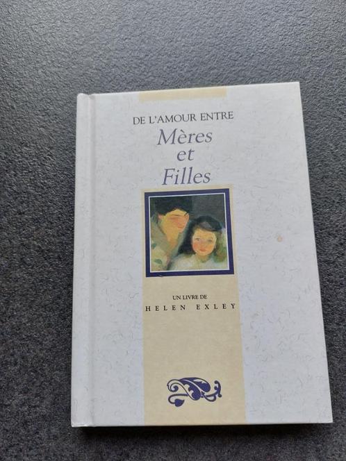 De l'amour entre Mères et filles - Helen Exley, Boeken, Gedichten en Poëzie, Zo goed als nieuw, Eén auteur, Ophalen of Verzenden