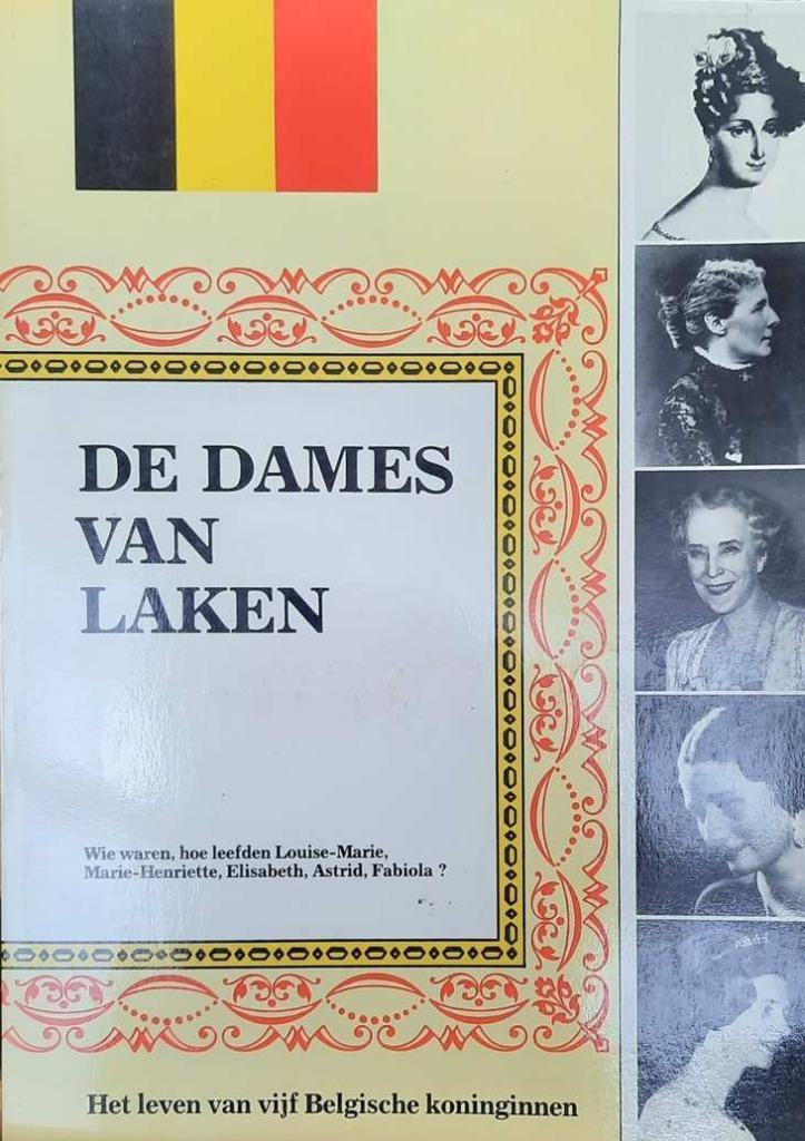 De dames van Laken. Het leven van vijf Belgische koninginnen, Boeken, Geschiedenis | Nationaal, Zo goed als nieuw, 20e eeuw of later