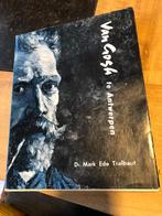 Van Gogh te Antwerpen - Dr. Mark Edo Tralbaut, Dr. Mark Edo Tralbaut, Utilisé, Enlèvement ou Envoi, Peinture et dessin