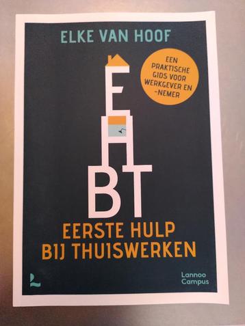 Eerste hulp bij thuiswerken - Elke Van Hoof beschikbaar voor biedingen