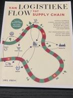studieboek van logistieke flow tot supply chain, Boeken, Studieboeken en Cursussen, Ophalen of Verzenden, Zo goed als nieuw, Hogeschool