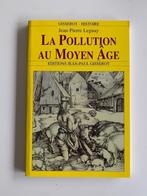 La pollution au Moyen Âge, Jean-Pierre Leguay, Nieuw, Ophalen of Verzenden