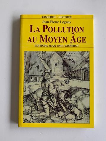 La pollution au Moyen Âge, Jean-Pierre Leguay