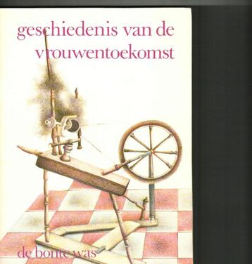 Geschiedenis van de vrouwentoekomst anneke van baalen beschikbaar voor biedingen