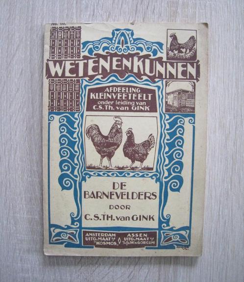 De Barnevelders race de poule van Gink C.S. Th 1928, Livres, Animaux & Animaux domestiques, Utilisé, Volaille, Enlèvement ou Envoi