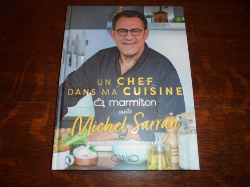1 Livre "UN CHEF DANS MA CUISINE " MICHEL SARRAN - NEUF, Boeken, Kookboeken, Nieuw, Voorgerechten en Soepen, Hoofdgerechten, Tapas, Hapjes en Dim Sum