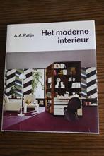 Het moderne interieur, Boeken, Kunst en Cultuur | Architectuur, Architectuur algemeen, Zo goed als nieuw, Ophalen, A.A. Patijn