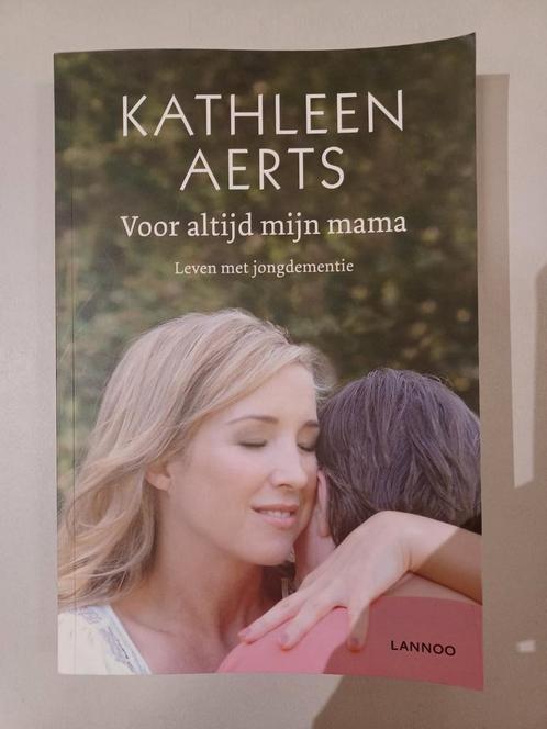 Kathleen Aerts - Voor altijd mijn mama, Livres, Santé, Diététique & Alimentation, Comme neuf, Enlèvement ou Envoi