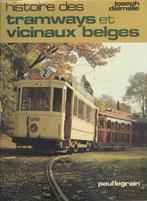 HISTOIRE DES TRAMWAYS ET DES VICINAUX BELGES Joseph Delmelle, Comme neuf, Enlèvement ou Envoi, 20e siècle ou après