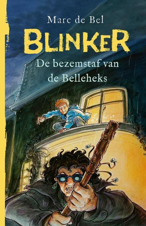 Marc de Bel - Blinker. De bezemstaf van de Belleheks (2020), Boeken, Kinderboeken | Jeugd | 10 tot 12 jaar, Nieuw, Fictie, Verzenden