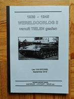 1939-1945 Wereldoorlog II vanuit Tielen gezien, Enlèvement ou Envoi, Deuxième Guerre mondiale, Utilisé, Général